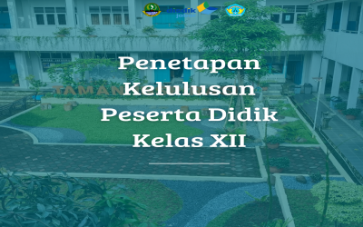 PENETAPAN KELULUSAN PESERTA DIDIK KELAS XII